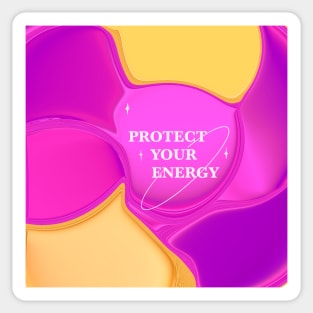 Protect your energy Sticker